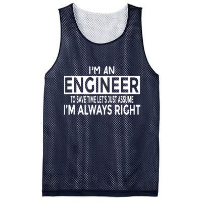 Funny Engineer Just Assume Im Always Right Mesh Reversible Basketball Jersey Tank