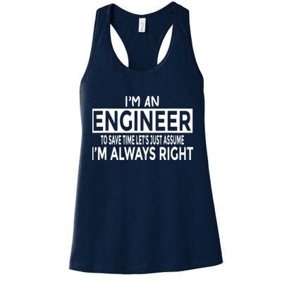 Funny Engineer Just Assume Im Always Right Womens Tank Top
