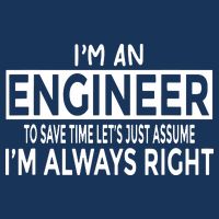 Funny Engineer Just Assume Im Always Right Toddler Hoodie