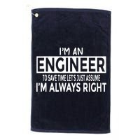 Funny Engineer Just Assume Im Always Right Golf Towel
