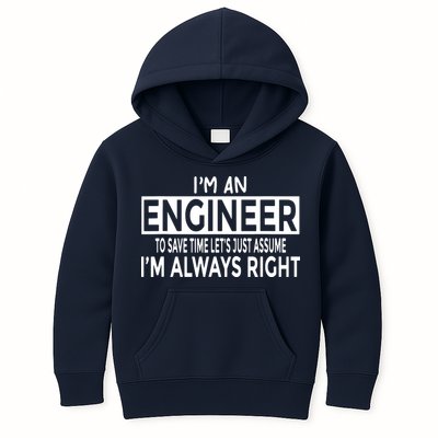 Funny Engineer Just Assume Im Always Right Kids Hoodie