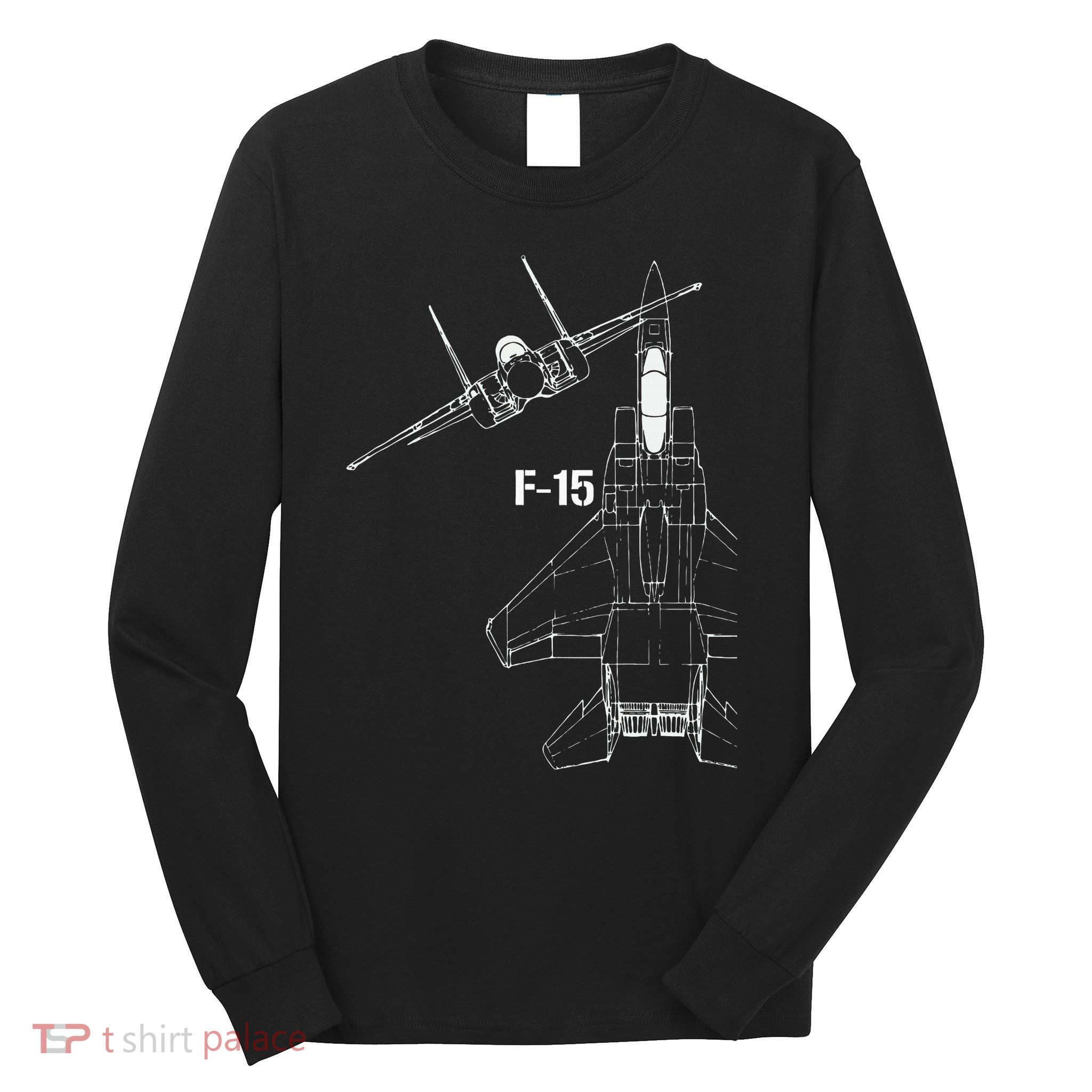 F15 Eagle Jet Military Stealth Fighter Jet Long Sleeve Shirt
