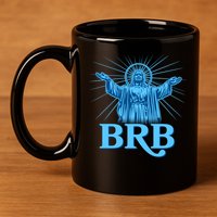 Funny Easter Jesus BRB Be Right Back 11oz C Handle Ceramic Mug