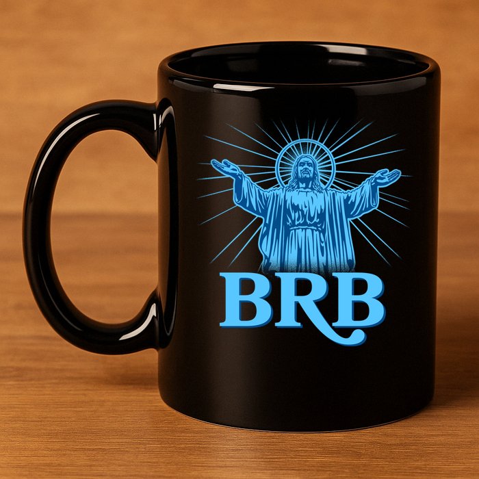 Funny Easter Jesus BRB Be Right Back 11oz C Handle Ceramic Mug