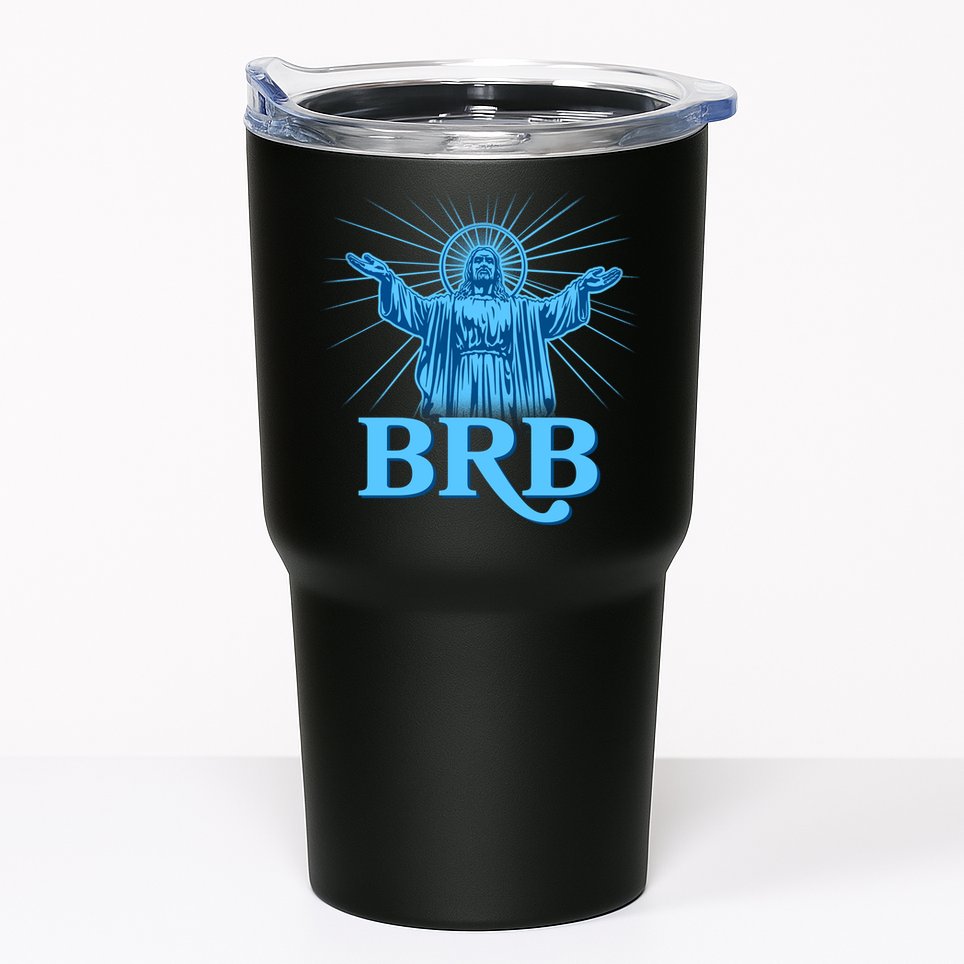 Funny Easter Jesus BRB Be Right Back Tumbler