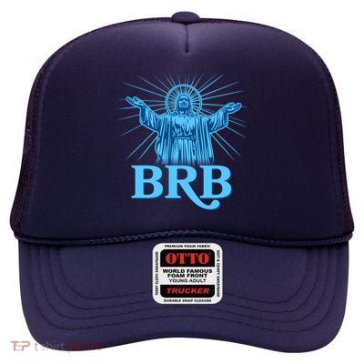 Funny Easter Jesus BRB Be Right Back High Crown Mesh Back Trucker Hat