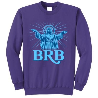Funny Easter Jesus BRB Be Right Back Sweatshirt