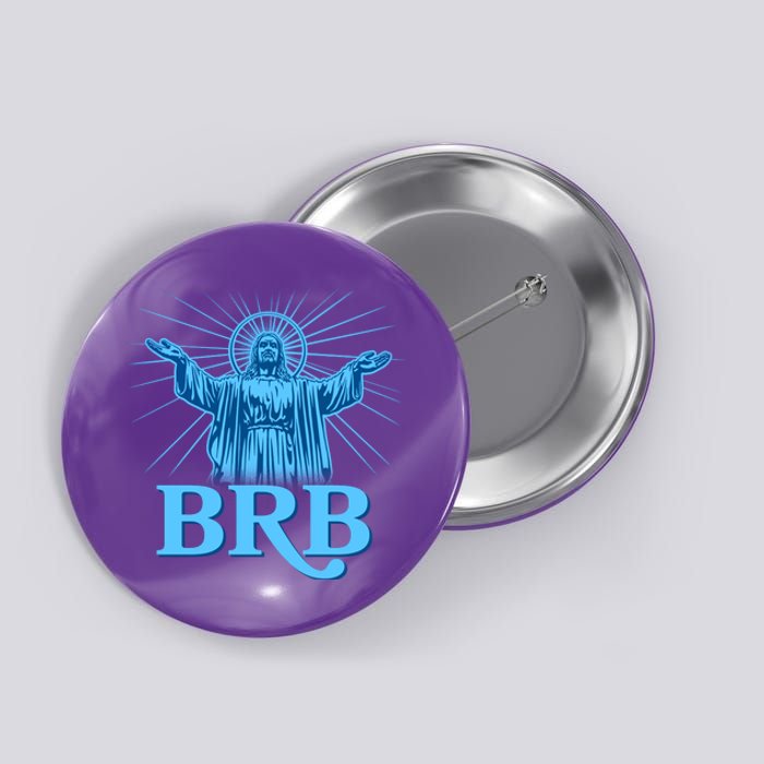 Funny Easter Jesus BRB Be Right Back Button