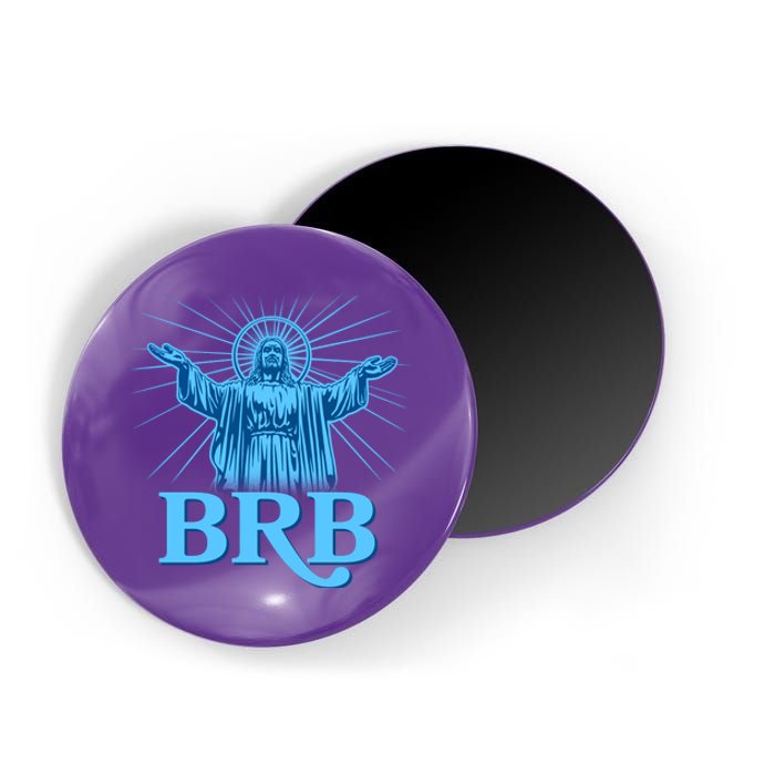 Funny Easter Jesus BRB Be Right Back Magnet