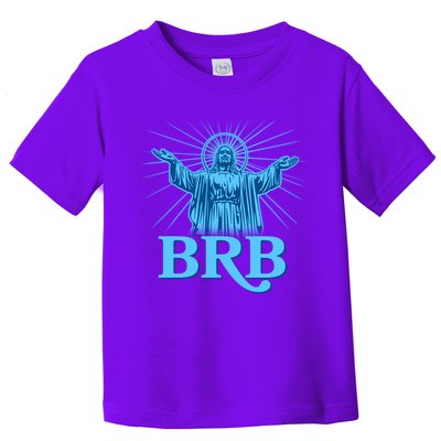 Funny Easter Jesus BRB Be Right Back Toddler T-Shirt