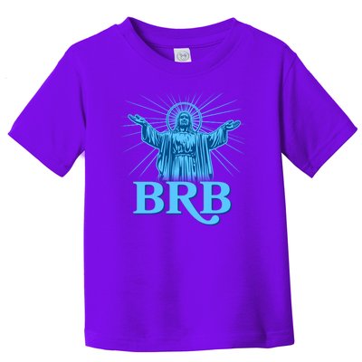 Funny Easter Jesus BRB Be Right Back Toddler T-Shirt