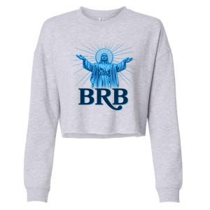 Funny Easter Jesus BRB Be Right Back Cropped Pullover Crew