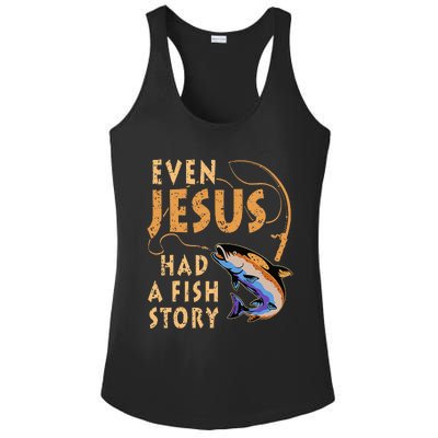 Funny Even Jesus Had A Fish Story Fishing Gift For Women Ladies PosiCharge Competitor Racerback Tank