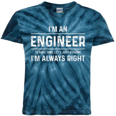 Funny Engineer - Just Assume I'm Always Right Kids Tie-Dye T-Shirt