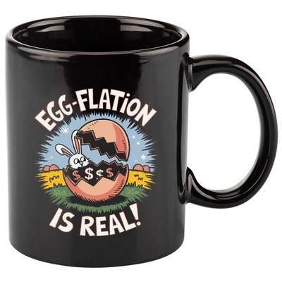 Funny Easter Jokes On Egg Inflation Eggflation Eggflation 11oz C Handle Ceramic Mug