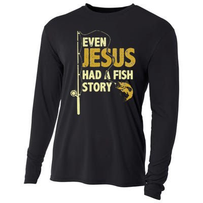 Funny Even Jesus Had A Fish Story Fishing Cooling Performance Long Sleeve Crew