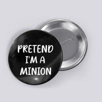 Funny Easy Lazy Halloween Pretend IM A Minion Costume Button