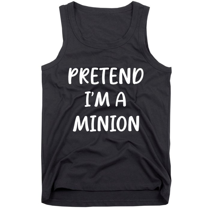 Funny Easy Lazy Halloween Pretend IM A Minion Costume Tank Top