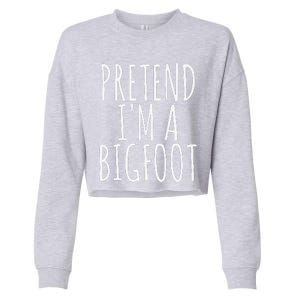 Funny Easy Lazy Halloween PRETEND IM A BIGFOOT COSTUME Cropped Pullover Crew