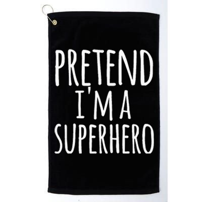 Funny Easy Lazy Halloween PRETEND IM A SUPERHERO Costume Platinum Collection Golf Towel