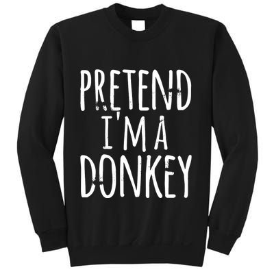 Funny Easy Lazy Halloween PRETEND IM A DONKEY Costume Sweatshirt