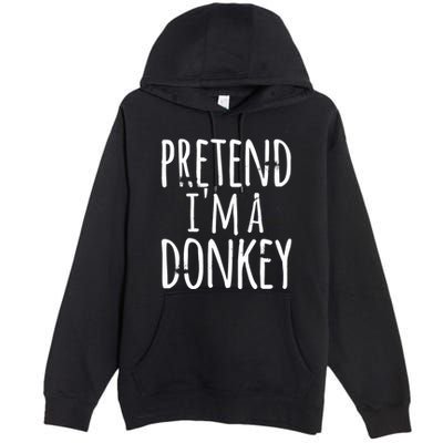 Funny Easy Lazy Halloween PRETEND IM A DONKEY Costume Premium Pullover Hoodie