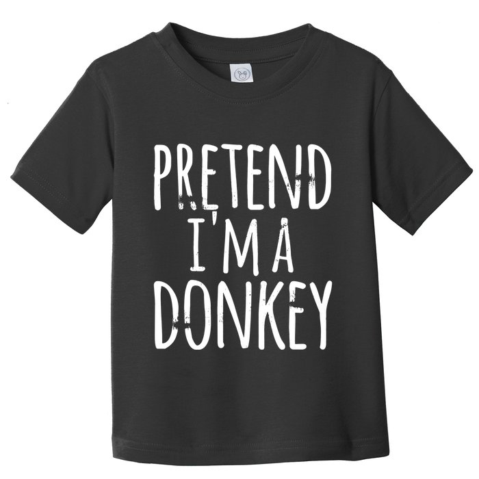 Funny Easy Lazy Halloween PRETEND IM A DONKEY Costume Toddler T-Shirt