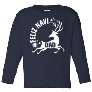 Feliz Navi Dad Toddler Long Sleeve Shirt