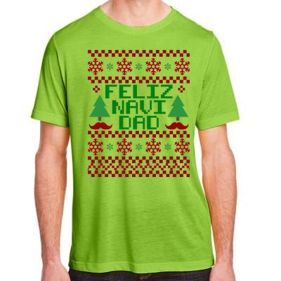 Feliz Navi DAD Ugly Christmas Adult ChromaSoft Performance T-Shirt