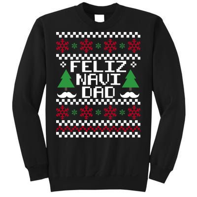 Feliz Navi DAD Ugly Christmas Sweatshirt