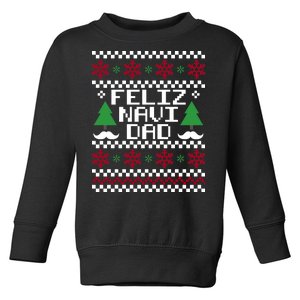 Feliz Navi DAD Ugly Christmas Toddler Sweatshirt