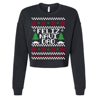 Feliz Navi DAD Ugly Christmas Cropped Pullover Crew