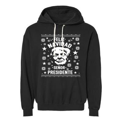 Feliz Navidad Senor President Donald Trump Garment-Dyed Fleece Hoodie