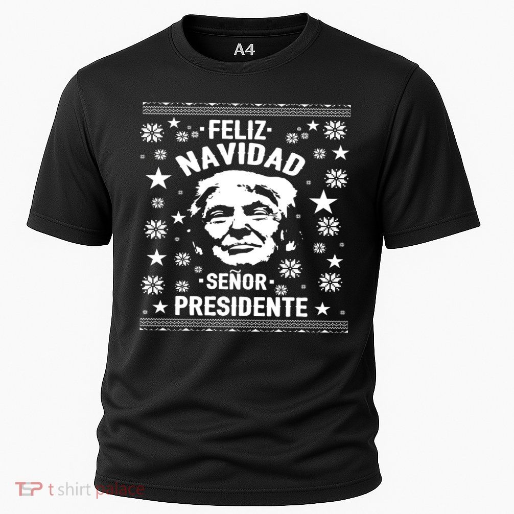 Feliz Navidad Senor President Donald Trump Performance Shirt