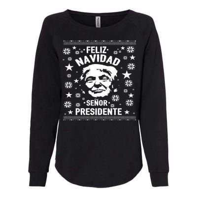 Feliz Navidad Senor President Donald Trump Womens California Wash Sweatshirt