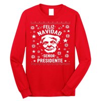 Feliz Navidad Senor President Donald Trump Long Sleeve Shirt