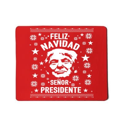 Feliz Navidad Senor President Donald Trump Mousepad