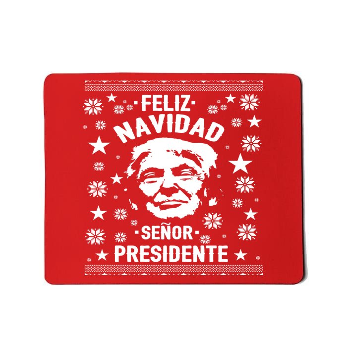 Feliz Navidad Senor President Donald Trump Mousepad