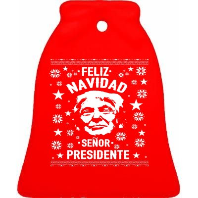 Feliz Navidad Senor President Donald Trump Ceramic Bell Ornament