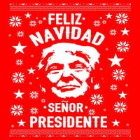 Feliz Navidad Senor President Donald Trump Poster