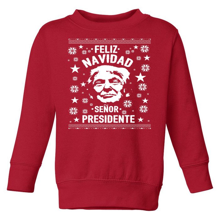 Feliz Navidad Senor President Donald Trump Toddler Sweatshirt