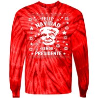 Feliz Navidad Senor President Donald Trump Tie-Dye Long Sleeve Shirt