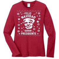 Feliz Navidad Senor President Donald Trump Ladies Long Sleeve Shirt