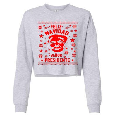 Feliz Navidad Senor President Donald Trump Cropped Pullover Crew