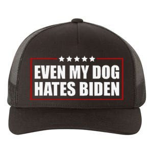 Funny Even My Dog Hates Biden Sarcastic Political Joke Yupoong Adult 5-Panel Trucker Hat