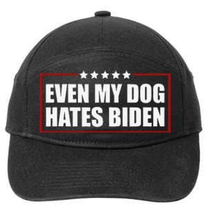 Funny Even My Dog Hates Biden Sarcastic Political Joke 7-Panel Snapback Hat