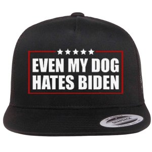 Funny Even My Dog Hates Biden Sarcastic Political Joke Flat Bill Trucker Hat