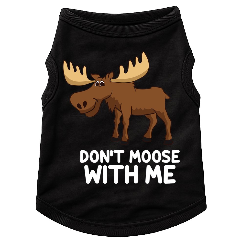 Funny Elk Moose Pun Don't Moose With Me Cute Moose Funny Gift Doggie Tank