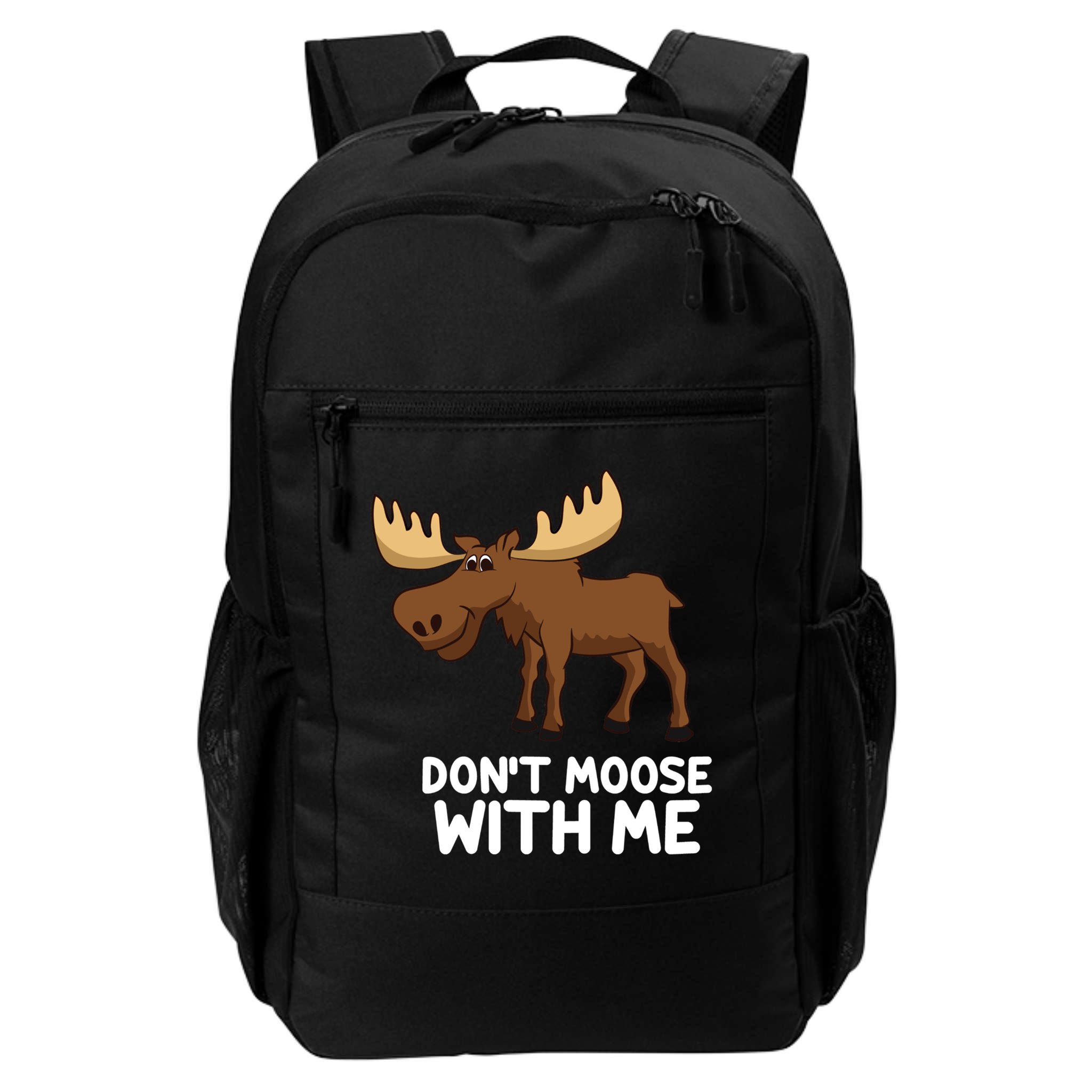 Funny Elk Moose Pun Don't Moose With Me Cute Moose Funny Gift Backpack