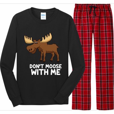 Funny Elk Moose Pun Don't Moose With Me Cute Moose Funny Gift Long Sleeve Pajama Set